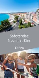 Nicht Nur Uber Den Dachern Ist Nizza Eine Reise Wert Sudfrankreich Urlaub Nizza Paris Urlaub