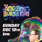THE AMAZING BUBBLE MAN event image