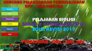 Materi biologi kelas 10 semester 2 kurikulum 2013 revisi. Rpp Biologi Sma Kelas X K13 Revisi 2017 Semester 1 Dan Semester 2 Nyumplik Com