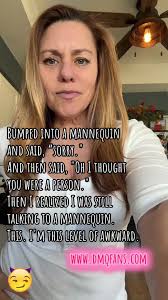 Maniquin Said to A Girl I Wish I Hadded A Daughter Just Like Tou