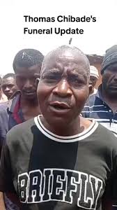 Thomas Chibade's Funeral Update