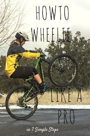 Learn How To Wheelie A Bike In 7 Simple Steps This Essential Mountain Biking Skill Is Used To Clea Bike Hacks Mountain Bike Training Diamondback Mountain Bike