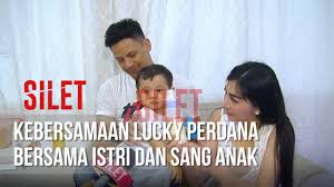 Suami saya sudah nggak pulang rumah. Silet Kebersamaan Lucky Perdana Bersama Istri Dan Sang Anak 13 April 2019 Youtube
