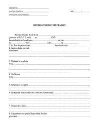 * *) se vor anexa rezultatele, biletele de ieşire din spital. Referat Medic Specialist Doc