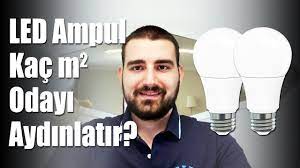 Otomobillerdeki ampullerin üzerinde güçleri watt cinsinden yazar. Led Ampul Kac M2 Odayi Aydinlatir Youtube