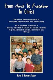 From Amish To Freedom In Christ