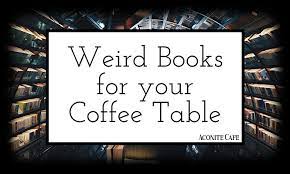 It's so weird and boring, but i'm obsessed.. Weird Books For Your Coffee Table