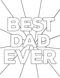 Maybe you would like to learn more about one of these? Best Dad Ever Coloring Pages Coloring Home