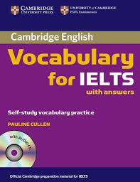 Cambridge Vocabulary For Ielts Advanced Band 6 5 With Answers Pdf Cambridge Vocabulary For Ielts With Answers Self Study Vocabulary Practice Cambridge English Vocabulary Practice Ielts