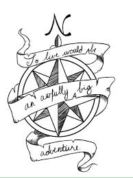 To Live Will Be An Awfully Big Adventure Peter Pan To Live Would Be An Awfully Big Adventure Peter Pan Compass Rose Tattoo Compass Rose Compass Tattoo