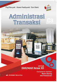 Check spelling or type a new query. Administrasi Transaksi Kk Bisnis Daring Dan Pemasaran Kelas Xii Kikd17 Erikabooksmedia Online