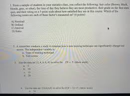 Scottish people should be proud for their red hair. 1 From A Sample Of Students In Your Statistics Chegg Com