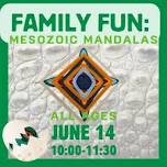 Family Fun: Mesozoic Mandalas!