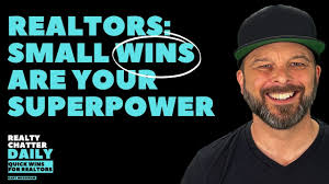 Unlock Real Estate Success Through Small Wins. For Realtors