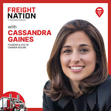 How Do You Solve a Problem Like Bad Carriers? With Cassandra Gaines,  Founder and CEO of Carrier Assure