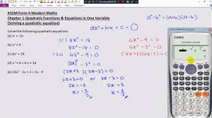 Mathematics notes for form four click the links below to view the notes: Kssm Form 4 Modern Maths Chapter 1 Quadratic Functions Equations Solving A Quadratic Equation Youtube