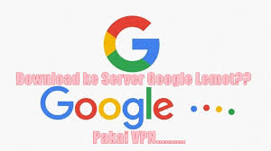 Mengatasi Download Lemot Di Google Playstore Google Drive Dan Google Server Lainnya