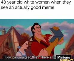 48 Year Old White Women When They See An Actually Good Meme Ifunny Karen Memes Stupid Funny Memes Funny Relatable Memes