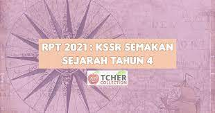 Sejarah sekolah ( bahagian 2). Rpt Sejarah Tahun 4 2021 Kssr Semakan Tchercollection