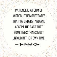 Quotes For When Life Gets Overwhelming Jon Kabat Zinn Overwhelmed Quotes Patience Quotes Patience Quotes Relationship