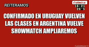 Vuelven las clases presenciales en buenos aires y en otras doce provincias. Confirmado En Uruguay Vuelven Las Clases En Argentina Vuelve Showmatch Ampliaremos Placas Rojas Tv