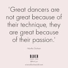  I Wanted It So Bad That My Passion Assumed Bodily Form Angela Dancinlikenobodyswatchin Dance Quotes Inspirational Dance Quotes Dance Motivation