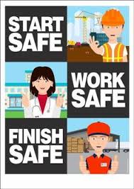 Start Safe Work Safe Finish Safe Safety Posters Safety Slogans Workplace Safety Slogans