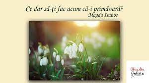 We did not find results for: Ce Dar Sa Ti Fac Acum Ca I Primavara Poezii Magda Isanos Poezii Despre Anotimpul Primavara Youtube