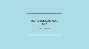 Hal ini perlu kamu perhatikan agar dapat meningkatkan engagement dan menarik perhatian para pengguna lain. Waktu Belajar Yang Baik Dan Tepat Cara Menentukan