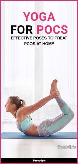 Yoga For Pcos 6 Effective Poses To Treat Pcos Yoga For Pcos Pcos Exercise Yoga Poses