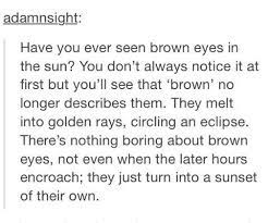 Maybe you would like to learn more about one of these? Pin By Ronnina Davis On My Thoughts Brown Eye Quotes Eye Quotes Words
