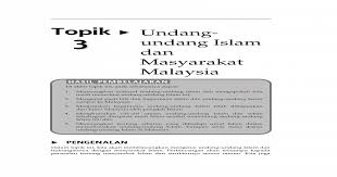 Bermulanya perkembangan pendidikan islam di malaysia dapatdilihat kepada latar belakang sejarah kedatangan agama islam kenegara ini yang dikenali dengan nama tanah melayu. Topik 3 Undang Undang Islam Dan Masyarakat Malaysia