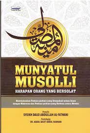Beliau yang lebih dikenali dengan panggilan tok syeikh daud patani. Munyatul Musolli Karangan Syeikh Daud Al Fathani Edisi Tahqiq Edit Oleh Dr Abdul Basit Hj Abd Rahman