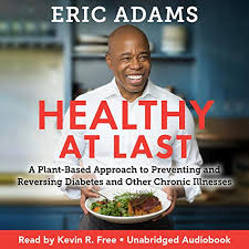 Learning about food is one of the best ways to manage type 2 diabetes. Healthy At Last Audiobook By Eric Adams Audible In