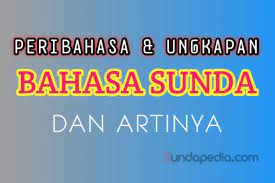 Check spelling or type a new query. 227 Ungkapan Peribahasa Sunda Dan Artinya Sundapedia Com