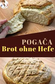 Das Rezept Fur Traditionell Bosnisches Landbrot Stammt Aus Meiner Kindheit Und Ist Etw Brot Backen Mit Backpulver Brot Mit Backpulver Brot Selber Backen Rezept