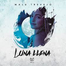 In another post, the luna llena singer wrote: Malu Trevejo Luna Llena 2017 File Discogs