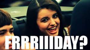 Maybe you would like to learn more about one of these? Image 105657 Rebecca Black Friday Know Your Meme