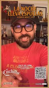 🎬 Meetup de La Noche lleva Espuelas en Juárez, 🗓️ Jueves 23 de octubre