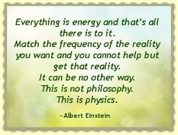 Many spiritual traditions view everything in the universe as part of an interconnected web of now, certain scientific ideas hint that everything is energy. Einstein Energy Quotes Quotesgram