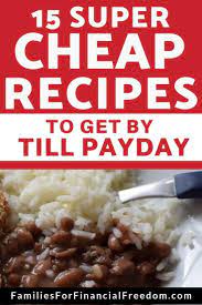 45 Cheapest Meals To Get By On A Tight Budget Super Cheap Meals Cheap Meals Cheap Meals For 5
