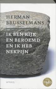 Bol Com Ik Ben Rijk En Beroemd En Ik Heb Nekpijn Ebook Herman Brusselmans 9789044619485