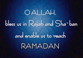 O Allah Bless Us In Rajab And Sha Ban And Enable Us To Reach Ramadan Ramadan Muharram Poetry Muharram