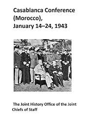 Caf champions league • may 22. Amazon Com Casablanca Conference Morocco January 14 24 1943 Ebook Joint History Office Of The Joint Chiefs Of Staff Kindle Store