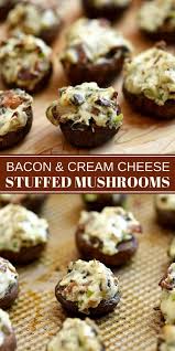 Bacon And Cream Cheese Stuffed Mushrooms Recipe Cheese Stuffed Mushrooms Stuffed Mushrooms Food