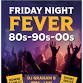 FRIDAY NIGHT FEVER event in Blackpool