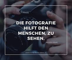 Schones Fotografie Zitat Fotografie Zitat Fotografie Spruche Fotografie