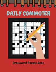 Über 7 millionen englische bücher. Daily Commuter Crossword Puzzle Book Crossword Puzzles Tests And Problems To Solve On Your Journey Adult Activity Book Fun Words Crossword Word Search By Kreteh T Gordek