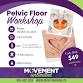 October 24 Pelvic Floor Workshop event image