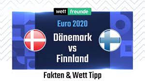 Das lange warten hat nun endlich ein ende. Euro 2020 Prognose Wett Tipp Danemark Finnland Youtube
